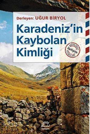 Karadeniz'in Kaybolan Kimliği - 1