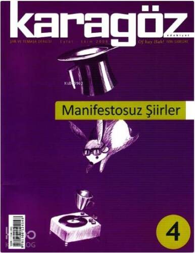 Karagöz Şiir ve Temaşa Dergisi Sayı:4 - Manifestosuz Şiirler; Eylül-Ekim 2008 - 1