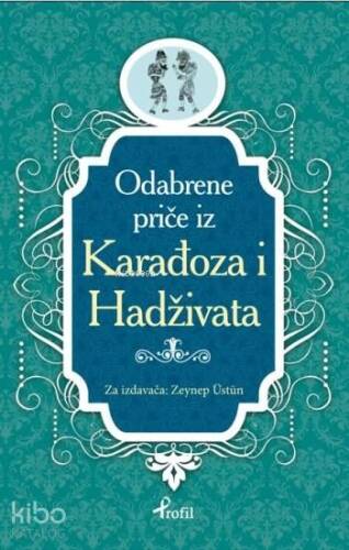 Karagöz ve Hacivat; Boşnakça Seçme Hikayeler - 1