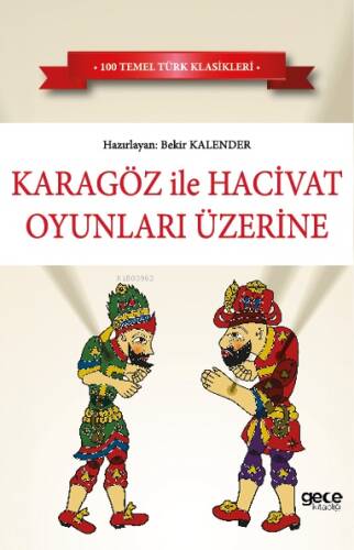 Karagöz ve Hacivat Oyunları Üzerine - 1