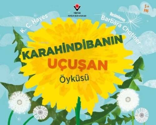 Karahindibanın Uçuşan Öyküsü 5+Yaş - 1