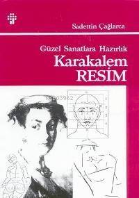 Karakalem Resim Tekniği; Güzel Sanatlara Hazırlık - 1