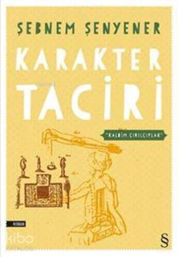 Karakter Taciri; Kalbim Çırılçıplak - 1