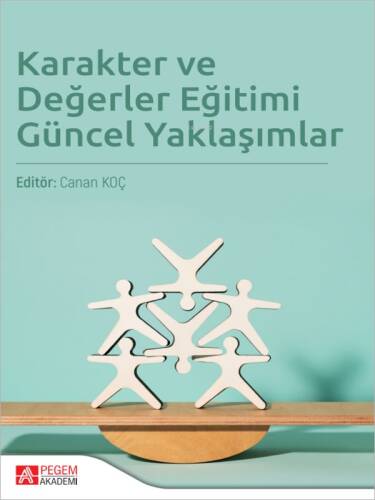 Karakter ve Değerler Eğitimi Güncel Yaklaşımlar - 1