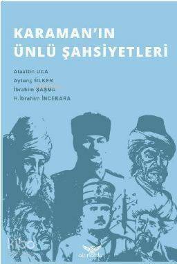 Karamanın Ünlü Şahsiyetleri - 1