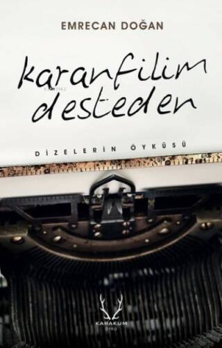 Karanfilim Desteden - Dizelerin Öyküsü - 1