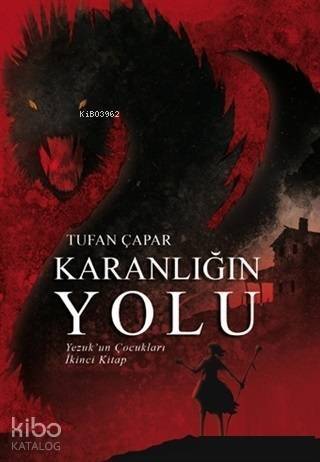 Karanlığın Yolu; Yezuk'un Çocukları - 1