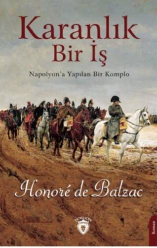 Karanlık Bir İş ;Napolyon’a Yapılan Bir Komplo - 1