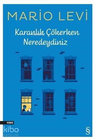 Karanlık Çökerken Neredeydiniz - 1