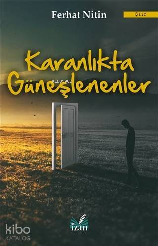 Karanlıkta Güneşlenenler - 1