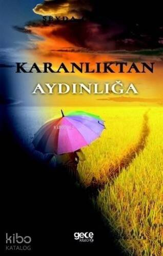 Karanlıktan Aydınlığa - 1