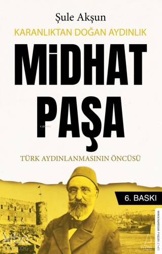 Karanlıktan Doğan Aydınlık Midhat Paşa - 1