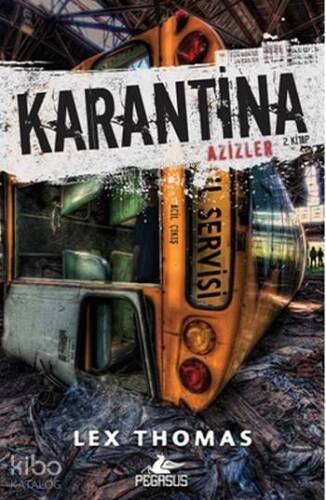 Karantina; Azizler 2.Kitap - 1