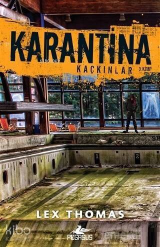 Karantina: Kaçkınlar; Üçüncü Kitap - 1