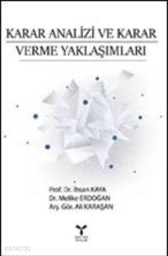 Karar Analizi ve Karar Verme Yaklaşımları - 1