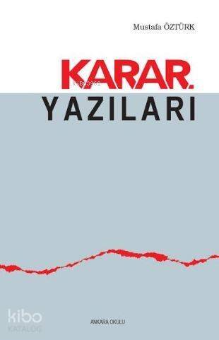 Karar Yazıları - 1