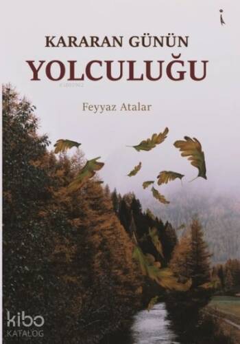 Kararan Günün Yolculuğu - 1