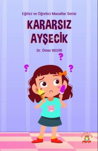 Kararsız Ayşecik - 1