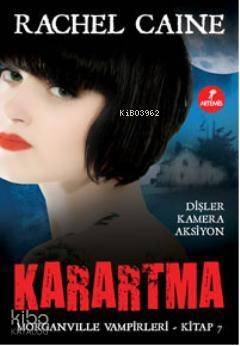 Karartma; Morganville Vampirleri Serisi 7.Kitap - 1