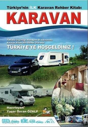 Karavan; Türkiye'nin İlk Karavan Rehber Kitabı - 1