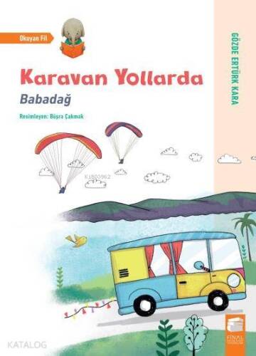 Karavan Yollarda; Babadağ - 1