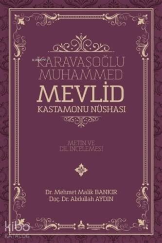 Karavaşoğlu Muhammed - Mevlid Kastamonu Nüshası Metin ve Dil İncelemesi - 1