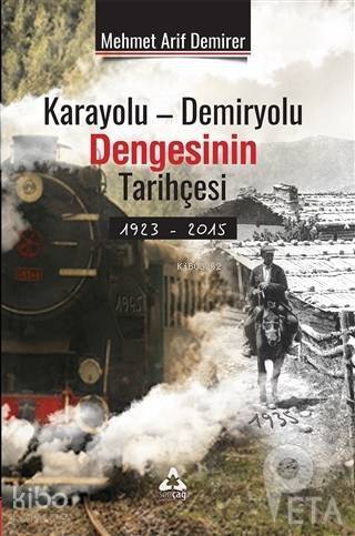 Karayolu - Demiryolu Dengesinin Tarihçesi 1923 - 2015 - 1