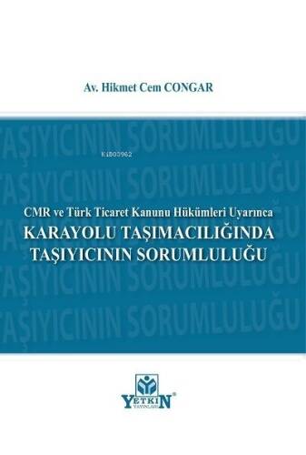 Karayolu Taşımacılığında Taşıyıcının Sorumluluğu - 1