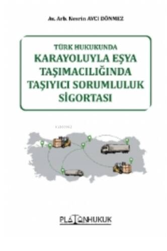 Karayoluyla Eşya Taşımacılığında Taşıyıcı Sorumluluk Sigortası - 1