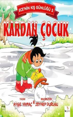 Kardan Çocuk - Ece'nin Kış Günlüğü 3 - 1