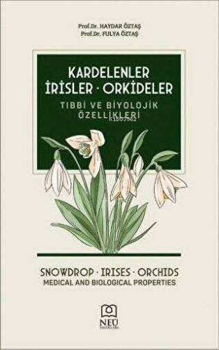 Kardelenler, İrisler, Orkideler Tıbbi ve Biyolojik Özellikleri - 1