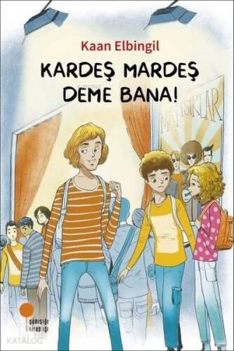 Kardeş Mardeş Deme Bana! - 1