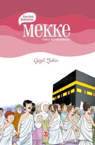 Kardeş Şehirler Mekke - 1