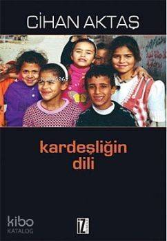 Kardeşliğin Dili - 1