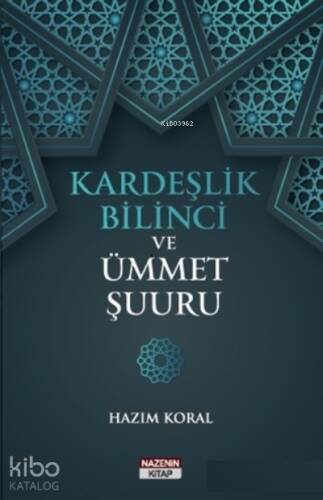 Kardeşlik Bilinci ve Ümmet Şuuru - 1