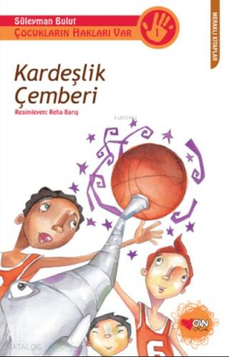 Kardeşlik Çemberi; Çocukların Hakları Var - 1