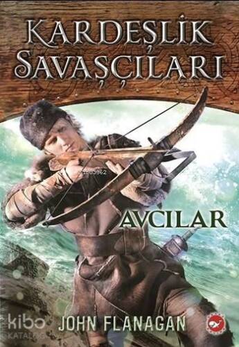 Kardeşlik Savaşçıları 3. Kitap - Avcılar - 1