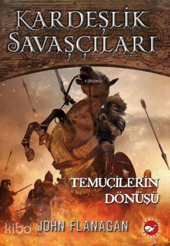 Kardeşlik Savaşçıları 8 - Temuçilerin Dönüşü - 1