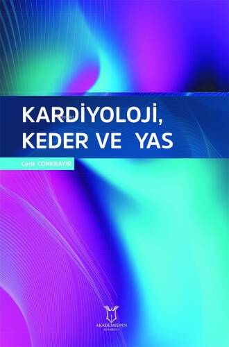 Kardiyoloji, Keder ve Yas - 1