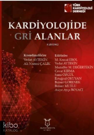 Kardiyolojide Gri Alanlar - 1