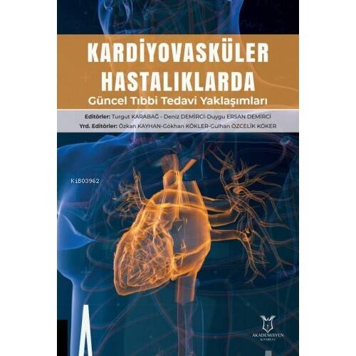 Kardiyovasküler Hastalıklarda Güncel Tıbbi Tedavi Yaklaşımları - 1