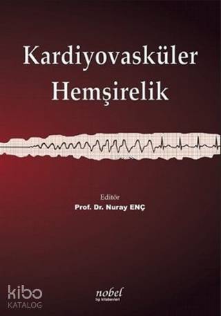 Kardiyovasküler Hemşirelik - 1