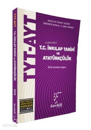 Karekök TYT AYT T.C. İnkılap Tarihi ve Atatürkçülük MPS Konu Anlatımlı Soru Bankas - 1