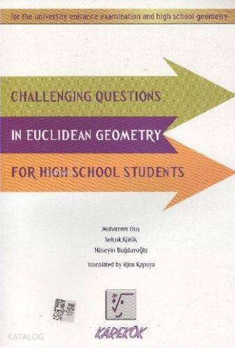 Karekök Yayınları Challenging Questions İn Euclidean Geometry For high School Students - 1