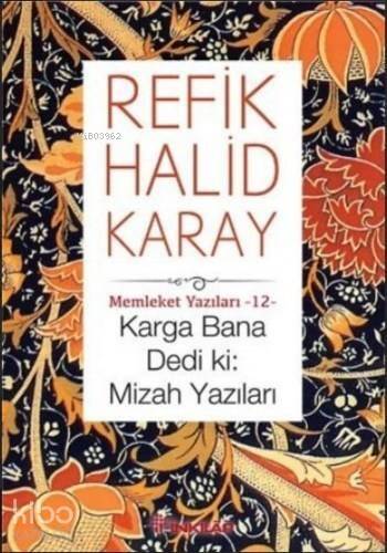 Karga Bana Dedi ki : Mizah Yazıları; Memleket Yazıları - 12 - 1