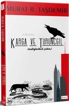 Karga ve Turunçgil; Metafiziksel Çekim - 1