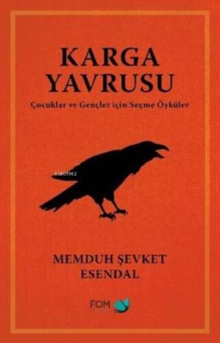 Karga Yavrusu - Çocuklar ve Gençler için Seçme Öyküler - 1