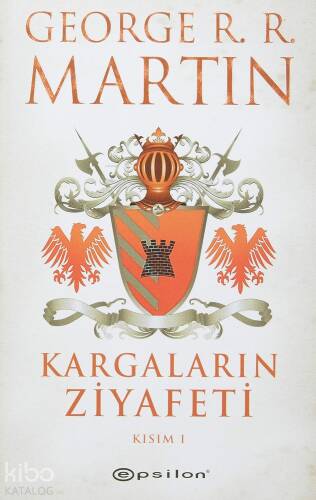 Kargaların Ziyafeti Kısım I - 1