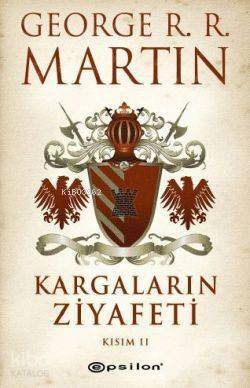 Kargaların Ziyafeti Kısım II - 1