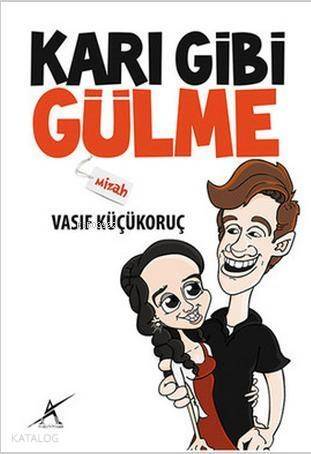 Karı Gibi Gülme - 1